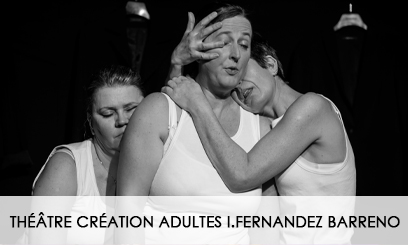 Théâtre Création Adultes avec Isabel Fernandez Barreno 2023-2024